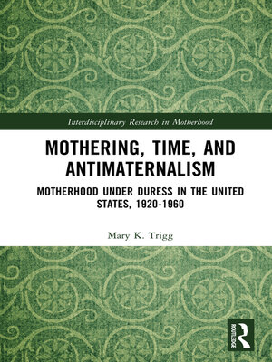 cover image of Mothering, Time, and Antimaternalism